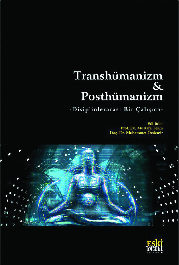 MUSTAFA TEKİN yeni kitap transhumanizm_e27e374cd29676ed3fb2fb02933ccb24.jpg